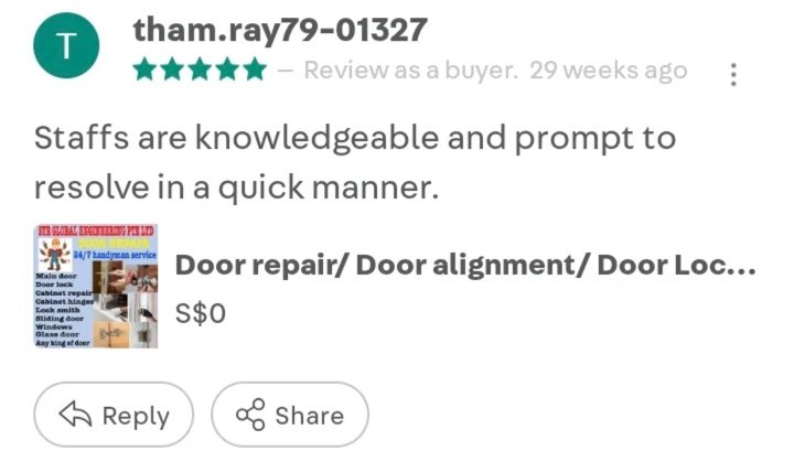 Carousell review by tham.ray79-01327, 5 stars: Staffs are knowledgeable and prompt to resolve in a quick manner. For a door repair listing.